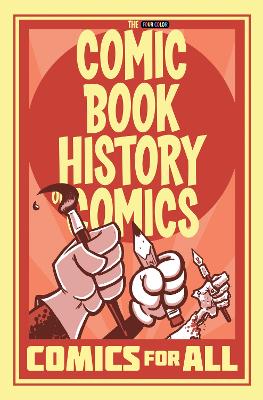 Comic Book History of Comics: Comics for All book