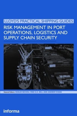 Risk Management in Port Operations, Logistics and Supply Chain Security book