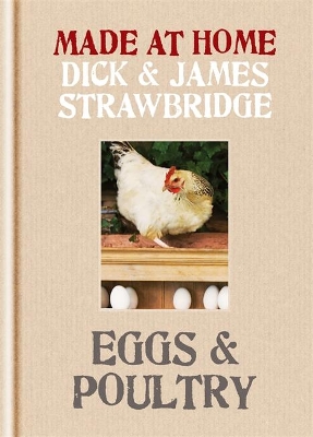 Made at Home: Eggs & Poultry by Dick Strawbridge