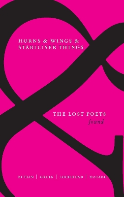 Horns & Wings & Stabiliser Things: The Lost Poets book