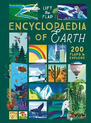 The Lift-the-Flap Encyclopaedia of Planet Earth: 200 Flaps to Explore book