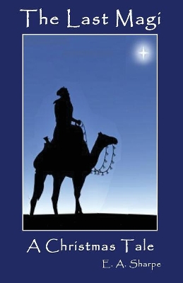 The Last Magi: A Christmas Tale book