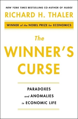 The Winner's Curse: Paradoxes and Anomalies of Economic Life book