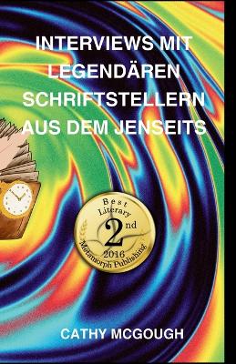 Interviews Mit Legendären Schriftstellern Aus Dem Jenseits book