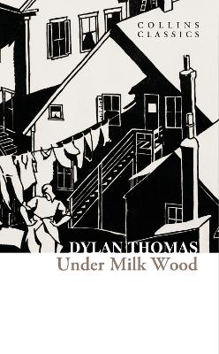Under Milk Wood (Collins Classics) book