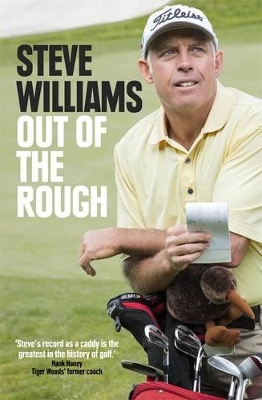 Steve Williams: Out Of The Rough book