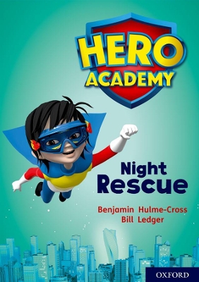 Hero Academy: Oxford Level 9, Gold Book Band: Night Rescue book