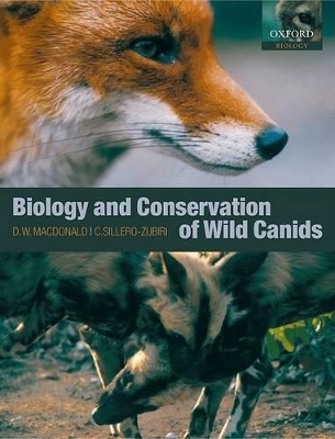 The Biology and Conservation of Wild Canids by David W. Macdonald