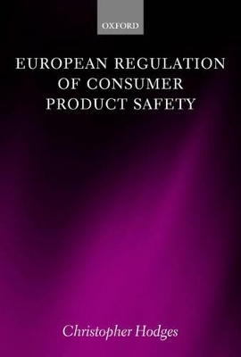 European Regulation of Consumer Product Safety book