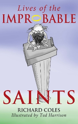 Lives of the Improbable Saints book