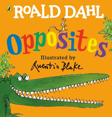 Roald Dahl's Opposites: (Lift-the-Flap) book