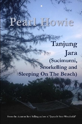 Tanjung Jara (Sucimurni, Snorkelling and Sleeping On The Beach) book