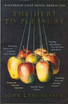 The The Debt to Pleasure by John Lanchester