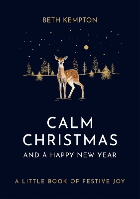 Calm Christmas and a Happy New Year: A little book of festive joy book