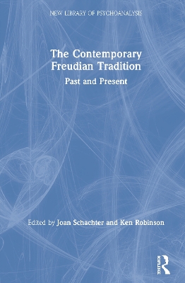 The Contemporary Freudian Tradition: Past and Present book