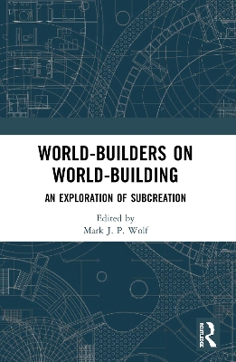 World-Builders on World-Building: An Exploration of Subcreation book