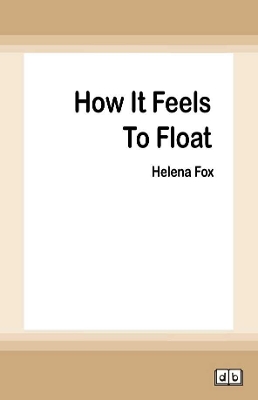 How It Feels To Float book