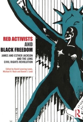 Red Activists and Black Freedom book