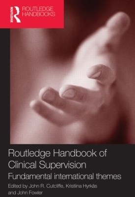 Routledge Handbook of Clinical Supervision by John R. Cutcliffe