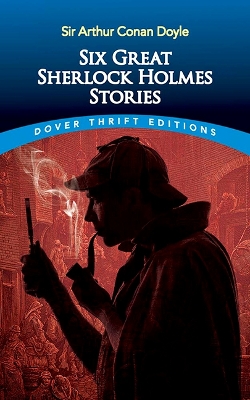 Six Great Sherlock Holmes Stories book