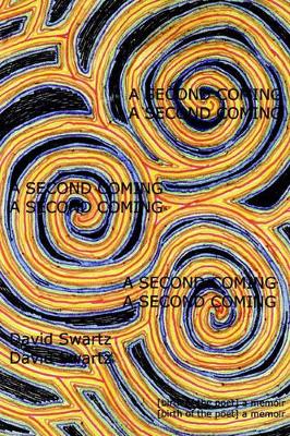A Second Coming: [birth of the poet] a memoir book