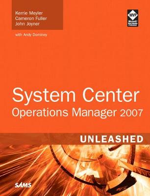 System Center Operations Manager 2007 Unleashed book