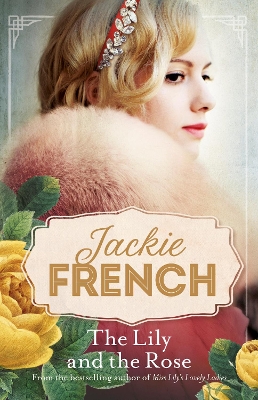 Miss Lily: #2 The Lily and the Rose by Jackie French