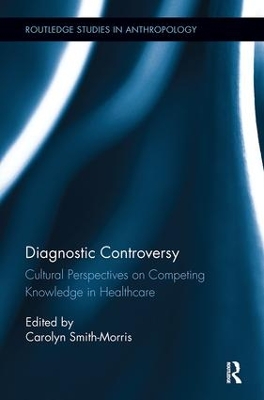 Diagnostic Controversy by Carolyn Smith-Morris