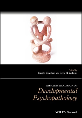 Wiley Handbook of Developmental Psychopathology book