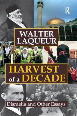 Harvest of a Decade by Walter Laqueur