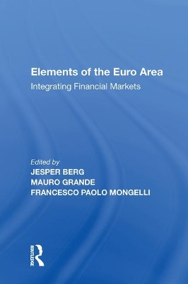 Elements of the Euro Area: Integrating Financial Markets book