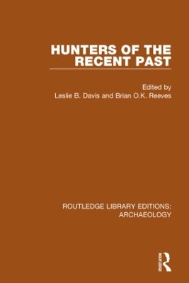 Hunters of the Recent Past by Leslie B. Davis