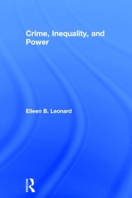 Crime, Inequality and Power book
