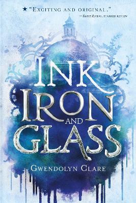 Ink, Iron, and Glass book