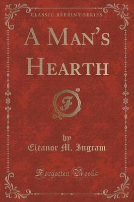 A Man's Hearth (Classic Reprint) book