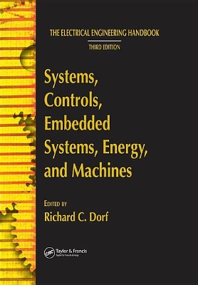 Systems, Controls, Embedded Systems, Energy, and Machines by Richard C. Dorf
