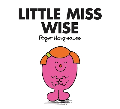 Little Miss Wise by Roger Hargreaves