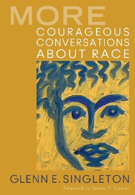 More Courageous Conversations About Race book