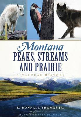 Montana Peaks, Streams and Prairie: book