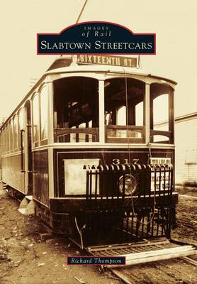 Slabtown Streetcars by Richard Thompson