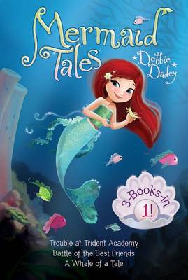 A Mermaid Tales 3-Books-In-1! by Debbie Dadey