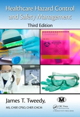 Healthcare Hazard Control and Safety Management book
