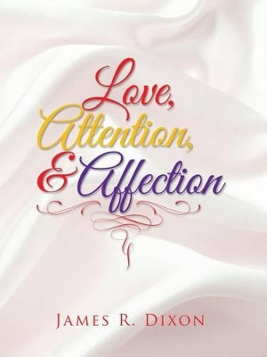 Love, Attention, and Affection book