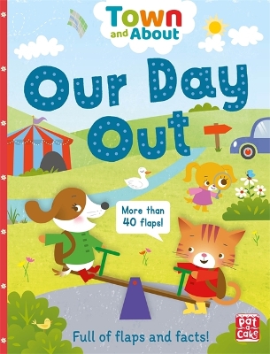 Town and About: Our Day Out: A board book filled with flaps and facts book