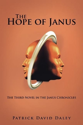 The Hope of Janus: The Third Novel in the Janus Chronicles book