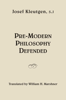 Pre-Modern Philosophy Defended book