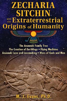 Zecharia Sitchin and the Extraterrestrial Origins of Humanity book