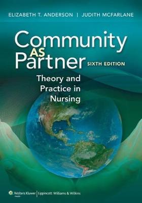 Community as Partner: Theory and Practice in Nursing book