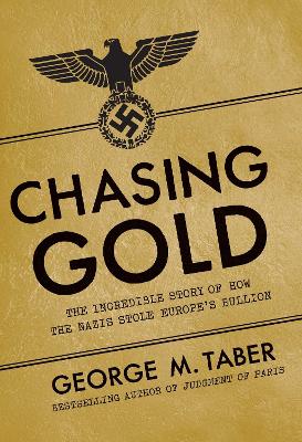 Chasing Gold by George M Taber