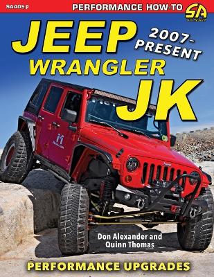 Jeep Wrangler JK 2007 - Present: Performance Upgrades book